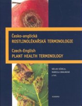 kniha Česko-anglická rostlinolékařská terminologie = Czech-English plant health terminology, Academia 2007