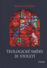 kniha Teologické směry 20. století, Karmelitánské nakladatelství 2011