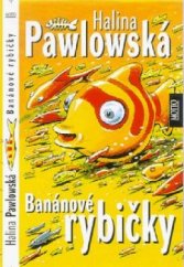 kniha Banánové rybičky, Motto 2000