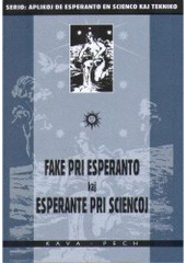 kniha Fake pri esperanto kaj, Esperante pri sciencoj, KAVA-PECH 2005