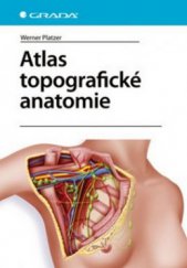 kniha Atlas topografické anatomie, Grada 1996