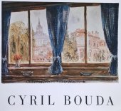 kniha Cyril Bouda výbor z díla 1935-1977 : katalog výstavy, Opava, září-říjen 1978, Plzeň, prosinec 1978-únor 1979, Karlovy Vary, květen 1979, Dům umění 1978