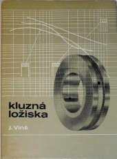 kniha Kluzná ložiska Určeno [také] stud. odb. a vys. škol, SNTL 1971