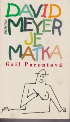 kniha David Meyer je matka, Melantrich 1994