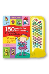 kniha 150 prvých slov po slovensky a po anglicky 50 zvukov a slov v dvoch jazykoch, Svojtka 2021