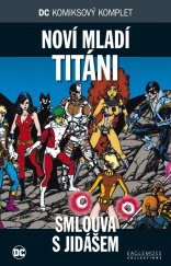 kniha DC komiksový komplet 55. - Noví Mladí Titáni - Smlouva s Jidášem, BB/art 2019