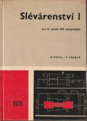 kniha Slévárenství 1. [díl [Určeno] pro 2. ročník denního studia a 3. ročník studia při zaměstnání na středních průmyslových školách hutnických, obor slévárenství., SNTL 1969