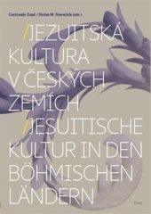 kniha Jezuitská kultura v českých zemích /Jesuitische Kultur in den böhmischen Ländern, Host 2019
