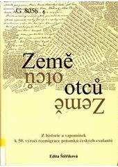 kniha Země otců z historie a vzpomínek k 50. vyročí reemigrace potomků českých exulantů, Kalich 2005