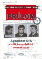 kniha Průlom agentem CIA uvnitř komunistické nomenklatury, Votobia 2004