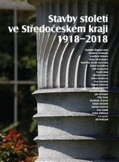 kniha Stavby století ve Středočeském kraji 1918-2018, Foibos Books 2018