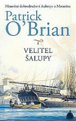 kniha Námořní dobrodružství Aubreye a Maturina 1. - Velitel šalupy, Talpress 2017