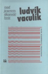 kniha Nad jezerem škaredě hrát (výběr z publicistiky 1990-1995), Ivo Železný 1996