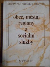 kniha Obce, města, regiony a sociální služby, Sociopress 1997
