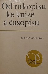 kniha Od rukopisu ke knize a časopisu, SNTL 1968