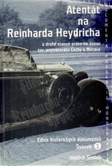 kniha Atentát na Reinharda Heydricha:  1. a druhé stanné právo na území tzv. protektorátu Čechy a Morava, Scriptorium 2012