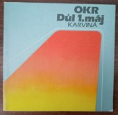 kniha OKR Důl 1. Máj Karviná, Důl 1. máj 1986