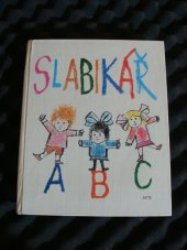 kniha Slabikář 2. díl  učebnice čtení, psaní a lit. výchovy pro 1. ročník ZŠ, SPN 1989