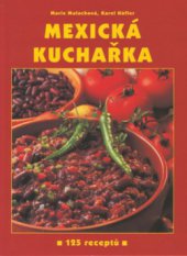 kniha Mexická kuchařka 125 receptů, R. Hájek 2001