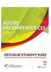 kniha Adobe Dreamweaver CS3 oficiální výukový kurz, CPress 2008