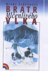 kniha Bratr Mlčenlivého vlka, Albatros 1998