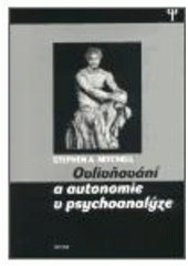 kniha Ovlivňování a autonomie v psychoanalýze, Triton 2002