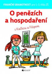 kniha O penězích a hospodaření s Kačkou a Filipem, Fragment 2010