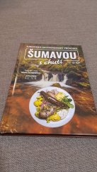 kniha Šumavou s chutí - turisticko-gastronomický průvodce , Starý most 2023