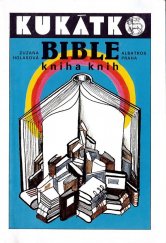 kniha Bible - kniha knih Pro čtenáře od 9 let, Albatros 1991