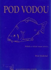 kniha Pod vodou, Petr + Iva 1997