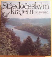 kniha Středočeským krajem = [Srednjaja Čechija = Mittelböhmen = Central Bohemia], ČTK-Pressfoto 1988