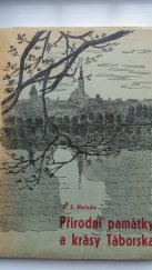 kniha Přírodní památky a krásy Táborska, Místní a okresní osvětová rada 1948