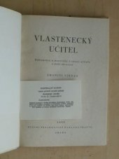 kniha Vlastenecký učitel dokumenty a materiály k vývoji učitele v době obrození, Státní pedagogické nakladatelství 1955