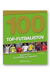 kniha 100 top-futbalistov Najlepší hráči zo začiatku 21. storočia, Svojtka 2020
