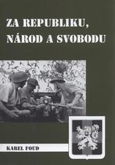 kniha Za republiku, národ a svobodu, Obecní úřad Chanovice 2009