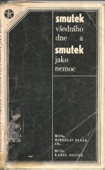 kniha Smutek všedního dne a smutek jako nemoc, Státní zdravotnické nakladatelství 1969