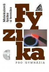 kniha Fyzika pro gymnázia Molekulová fyzika a termika, Prometheus 2023