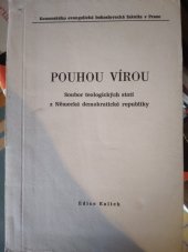 kniha Pouhou vírou Soubor teologických statí z Něm. demokratické republiky, Ústřední církevní nakladatelství 1987