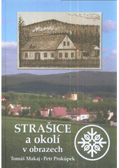 kniha Strašice a okolí v obrazech, Baron 2011
