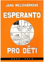 kniha Esperanto pro děti, KAVA-PECH 2003