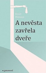 kniha A nevěsta zavřela dveře, Garamond 2020