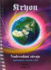 kniha Kryon 11. - Nadzvedání závoje - Apokalypsa v novém světle, Wikina 2017