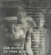 kniha Dům strach La casa miedo, Symposion - FP 2018