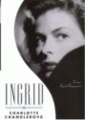kniha Ingrid životopis Ingrid Bergmanové, BB/art 2008