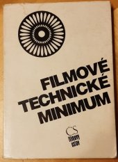 kniha Filmové technické minimum, Československý filmový ústav 1982