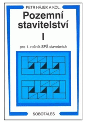 kniha Pozemní stavitelství pro 1. ročník SPŠ stavebních, Sobotáles 2005