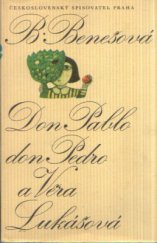 kniha Don Pablo, don Pedro a Věra Lukášová, Československý spisovatel 1979