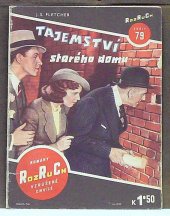 kniha Tajemství starého domu Rozruch 79., Melantrich 1939