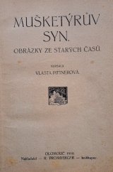 kniha Mušketýrův syn obrázky ze starých časů, R. Promberger 1916