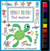 kniha Otiskni prstíky Pod mořem Užij si kreativní tvoření s otisky prstů!, Svojtka 2024